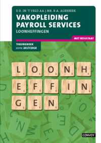 Vakopleiding Payroll Services 2017/2018 Loonheffingen Theorieboek