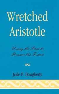 Wretched Aristotle