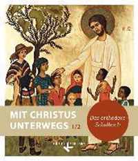 Mit Christus unterwegs 1/2