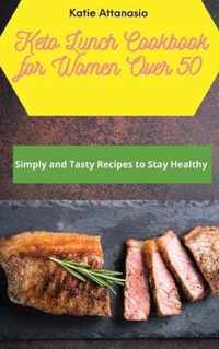 Keto Lunch Cookbook for Women Over 50