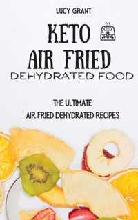 Keto Air Fried Dehydrated Food