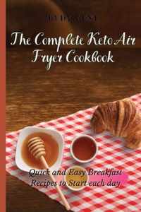 The Complete Keto Air Fryer Cookbook