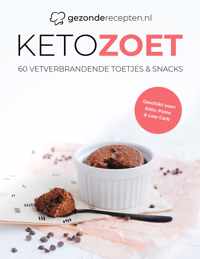 Keto Zoet Kookboek - 60 Vetverbrandende Toetjes en Snacks - Keto Dieet - Snelle Recepten - Vegan - Nederlands - Keto Bakken - Gezond - Snel Afvallen - Bakken - Taarten - Cookies - Desserts - Gezonderecepten.nl