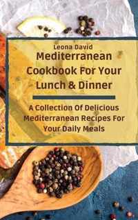 Mediterranean Cookbook For Your Lunch & Dinner