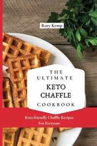 The Ultimate KETO Chaffle Cookbook