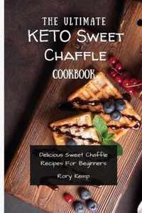 The Ultimate KETO Sweet Chaffle Cookbook