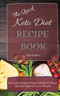 The Quick Keto Diet Recipe Book