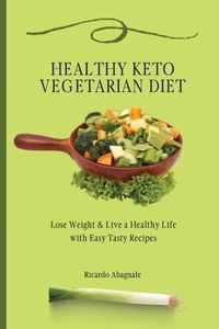 Healthy Keto Vegetarian Diet