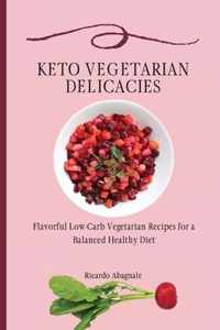 Keto Vegetarian Delicacies