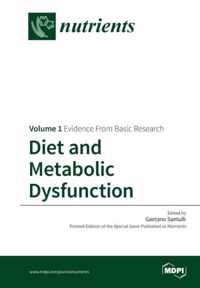 Diet and Metabolic Dysfunction: Volume 1