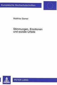 Stimmungen, Emotionen Und Soziale Urteile