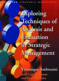 Exploring Techniques of Analysis and Evaluation in Strategic Management