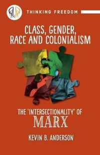 Class, Gender, Race and Colonialism