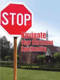 STOP! Navigate Your Christian Spirituality