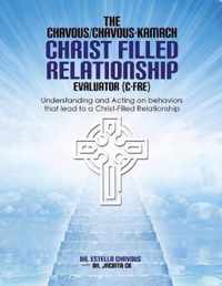 Understanding and Acting on Behaviors that lead to Christ-Filled Relationships
