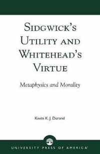 Sidgwick's Utility and Whitehead's Virtue