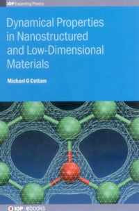 Dynamical Properties in Nanostructured and Low-Dimensional Materials