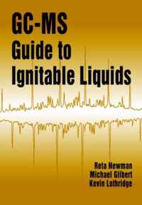 GC-MS Guide to Ignitable Liquids