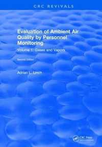 Evaluation Ambient Air Quality By Personnel Monitoring: Volume 1