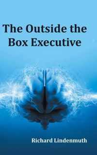 The Outside the Box Executive