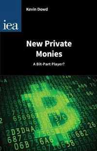 New Private Monies - A Bit-Part Player?