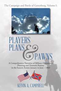 Players Plans & Pawns: A Comprehensive Narrative of Military Operations, Planning and Dramatis Persona in the Eastern Armies January to June