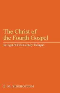 The Christ of the Fourth Gospel