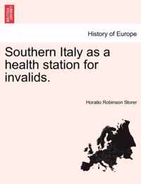 Southern Italy as a Health Station for Invalids.