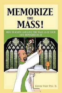 Memorize the Mass!