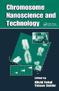 Chromosome Nanoscience and Technology