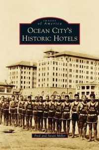 Ocean City S Historic Hotels