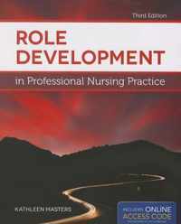 Role Development In Professional Nursing Practice