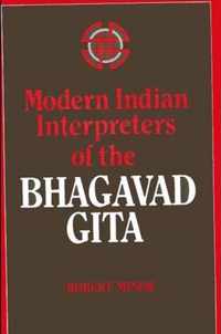 Modern Indian Interpreters of the Bhagavad Gita