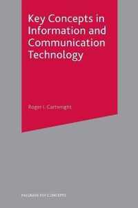 Key Concepts in Information and Communication Technology