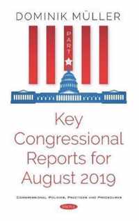 Key Congressional Reports for August 2019. Part XI