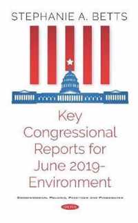 Key Congressional Reports for June 2019 -- Environment