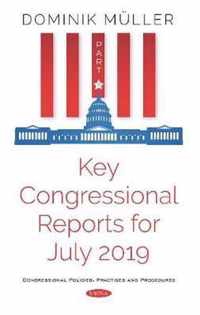 Key Congressional Reports for July 2019