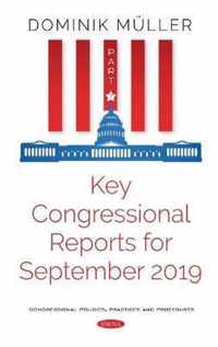 Key Congressional Reports for September 2019. Part VII