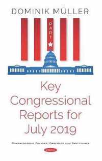 Key Congressional Reports for July 2019 Part I Part I