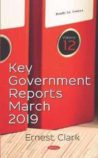 Key Government Reports -- Volume 12