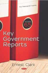 Key Government Reports. Volume 65