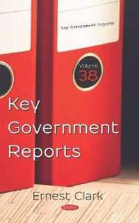 Key Government Reports. Volume 38