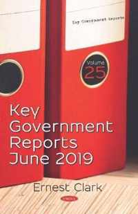 Key Government Reports: Volume 25