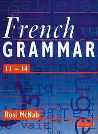 French Grammar 11-14 Pupil Book