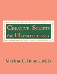 Creative Scripts For Hypnotherapy