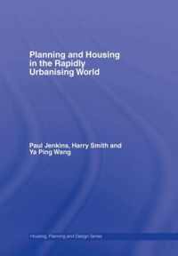 Planning and Housing in the Rapidly Urbanising World