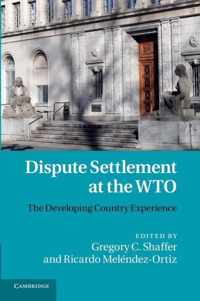 Dispute Settlement At The Wto