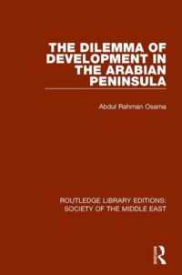 The Dilemma of Development in the Arabian Peninsula