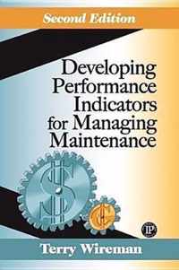 Developing Performance Indicators for Managing Maintenance