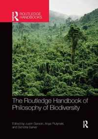 The Routledge Handbook of Philosophy of Biodiversity